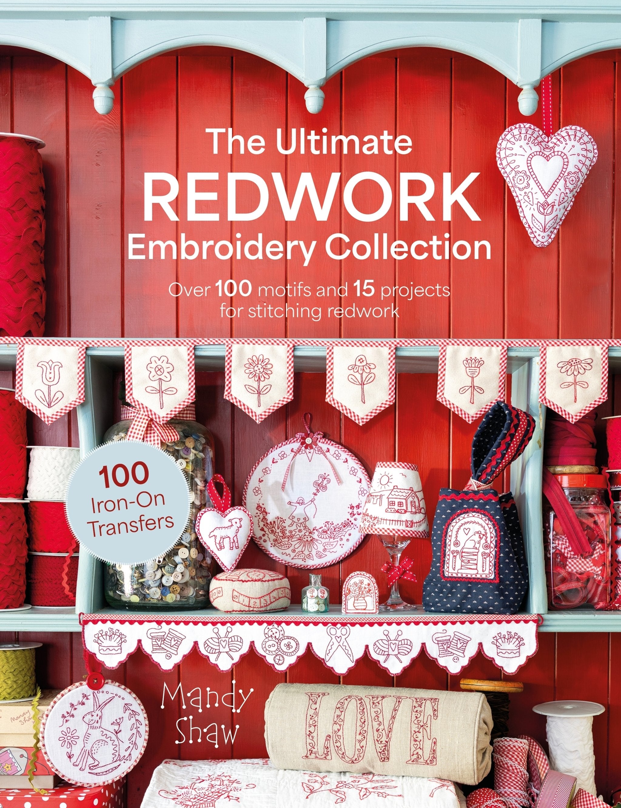 Cover image for The Ultimate Redwork Embroidery Collection ISBN 9781446317716